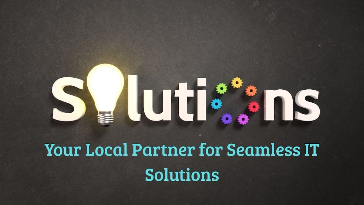 Your Local Partner For Seamless It Solutions
