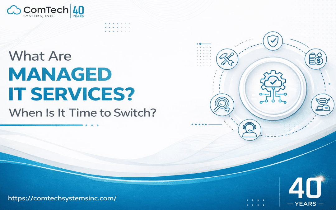 What Are Managed IT Services? When Is It Time to Switch?